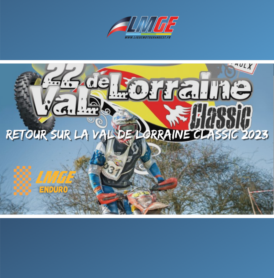 ENDURO – RETOUR SUR LA VAL DE LORRAINE CLASSIC 2023
