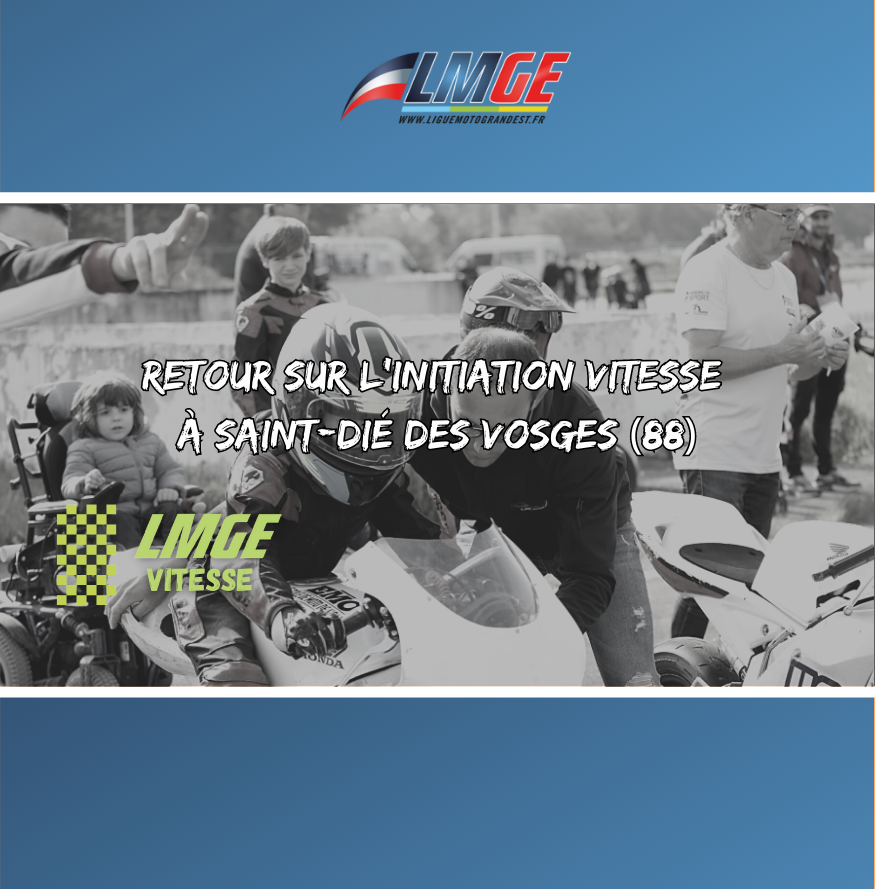 VITESSE – RETOUR EN PHOTO SUR L’INITIATION DE SAINT DIÉ DES VOSGES