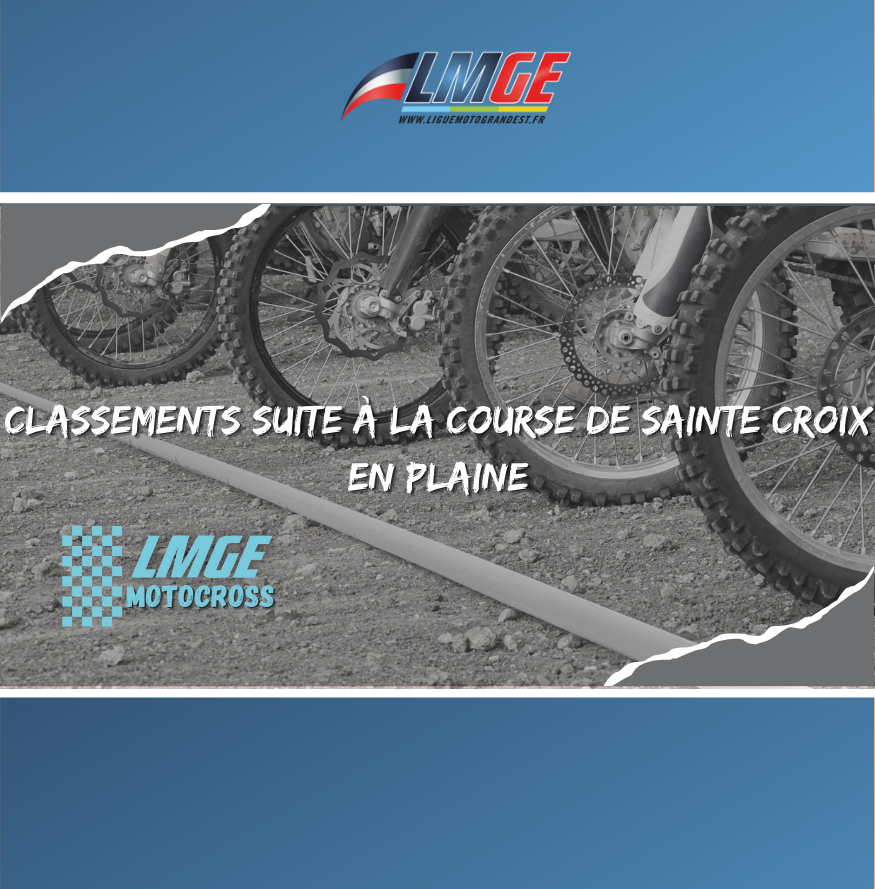 MOTOCROSS – CLASSEMENTS SUITE À LA COURSE SUR PRAIRIE DE SAINTE CROIX EN PLAINE (68)