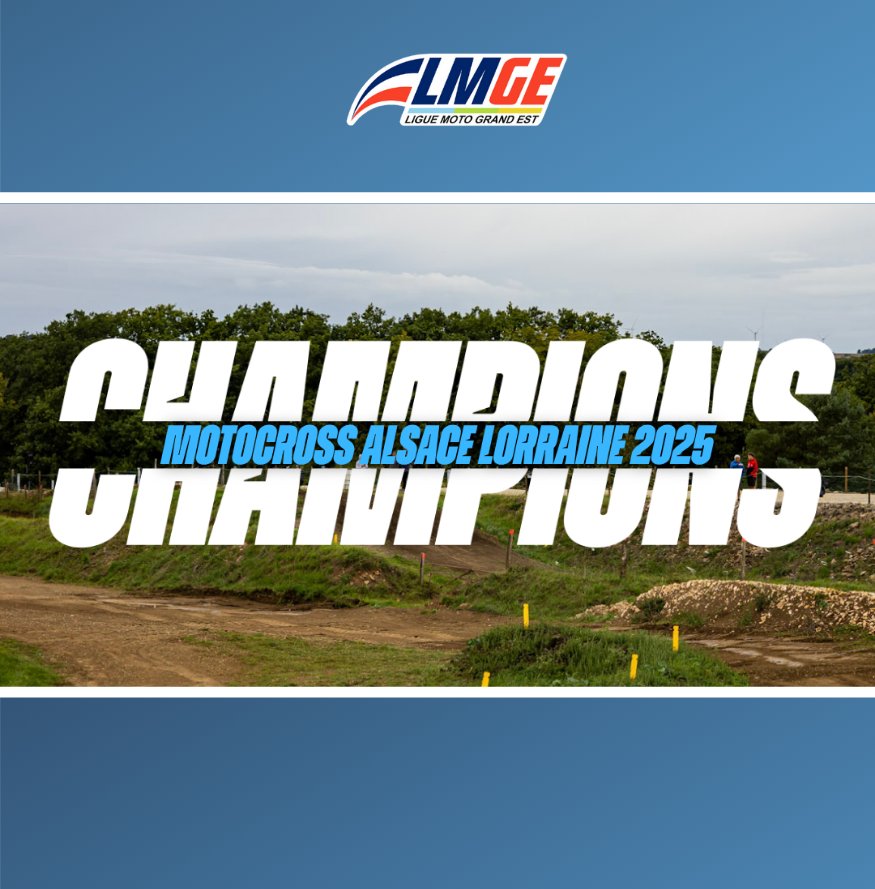 🏆 CHAMPIONS MOTOCROSS ALSACE-LORRAINE 2025 🏆
