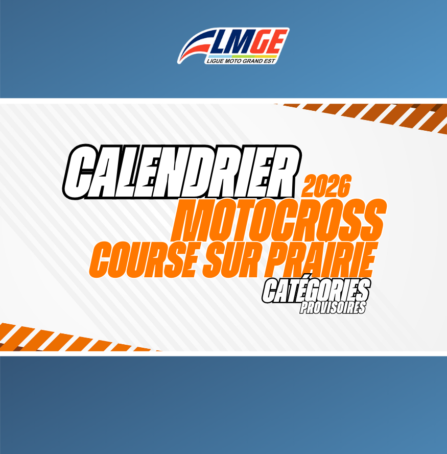 SAISON 2026 : CALENDRIER CATÉGORIES MOTOCROSS & COURSE SUR PRAIRIE